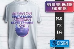 Beard Sublimation | Fathers Day Sublimation | T-Shirt Quotes Product Image 1