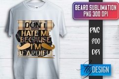 Beard Sublimation | Fathers Day Sublimation | T-Shirt Quotes Product Image 1