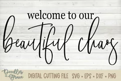 Welcome to Our Beautiful Chaos Family Quote Sign SVG File Product Image 2