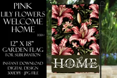 Pink Color Lily Flowers 12x18 Welcome Home Garden Flag Product Image 1