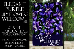 Purple Lily Flowers 12x18 Welcome Garden Flag Sublimation Product Image 1