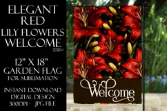 Red Lily Flowers 12x18 Welcome Garden Flag Sublimation Product Image 1