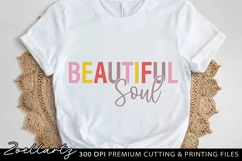 Beautiful Soul Positive Quote SVG PNG EPS DXF Cut Files Product Image 1