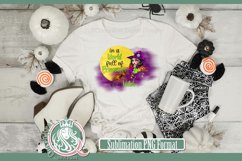 Be A Witch Sublimation Product Image 2