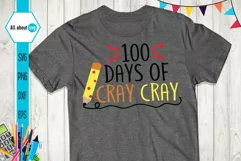 100 Days Of Cray Cray, 100 Days Of School Svg, School Svg Product Image 2