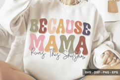 Because Mama Runs This Shitshow - Mother's Day Design Product Image 1