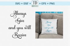 Always Give and you will Receive, An Inspirational SVG Product Image 1