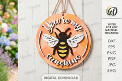 Bee Round Sign Laser Cut. Honey Bee. You're My Sunshine SVG Product Image 1