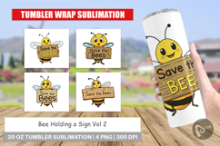 Tumbler Bee Holding Sign Product Image 1