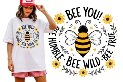 Bee Humble Bee Wild Bee True Cute Bumble Bee Quote Shirt Product Image 1