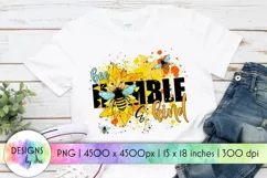 Be Humble and Kind | Positive Quotes | Sunflower and Bees Product Image 1