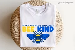 Bee Kind svg, Down syndrome Awareness Month svg Product Image 1