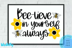 Bee-lieve In Yourself SVG Bumble Bee SVG Bee SVG Sunflower Product Image 1