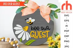 bee our guest svg, bee flower svg, bee hanger svg, summer door sign svg, welcome sign svg, farm wood sign dxf, round hanging sign svg, laser cut file, layered sign svg, cricut cut file, countryside sign, glowforge cut file, farmhouse sign svg, inside sign