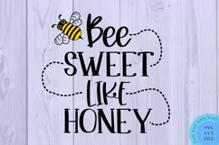 Bee Sweet Like Honey SVG Bumble Bee SVG Bee SVG Sunflower Product Image 2