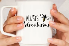 Bee Adventurous SVG, Motivational SVG for cricut DIY project Product Image 2