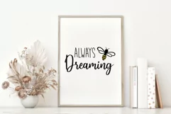 Bee Dreaming SVG, Motivational SVG for Cricut DIY project Product Image 3