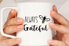 Bee Grateful SVG, Motivational SVG for Cricut DIY project Product Image 2