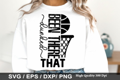 Been there dunked that SVG - Basketball Design Product Image 1