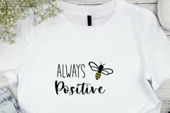 Bee Positive SVG, Motivational SVG for Cricut DIY project Product Image 4