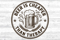 Beer Is Cheaper Than Therapy SVG - Funny Beer Coaster Cut Product Image 2