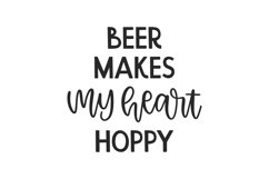 Beer Makes My Heart Hoppy SVG Cut File Product Image 1