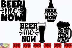Beer Me Now SVG | Beer SVG | Beer Dad SVG | Beer Lover SVG Product Image 2