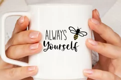 Bee Yourself SVG, Motivational SVG for Cricut DIY project Product Image 2