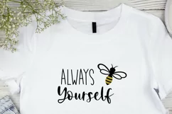 Bee Yourself SVG, Motivational SVG for Cricut DIY project Product Image 4