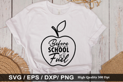 Before school fuel SVG - Teacher Design Product Image 1