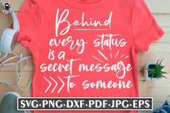 Behind Every Status is a Secret Message | Funny SVG Product Image 2