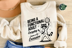 Being A Functional Adult Everyday Seems A Bit Excessive SVG Product Image 2