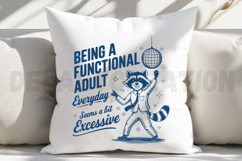 Being A Functional Adult Everyday Seems A Bit Excessive SVG Product Image 3