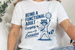 Being A Functional Adult Everyday Seems A Bit Excessive SVG Product Image 4