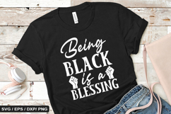 Being black is a blessing - Black History SVG Design Product Image 1