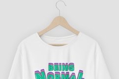 Being Normal is Boring Motivation Typography Quote Vector Design to Print on T-Shirt Hoodie Poster Sublimation Merchandise AI CDR SVG EPS PNG