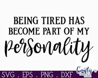 Farmhouse Funny Round Sign Svg, Tired Is My Personality Product Image 3