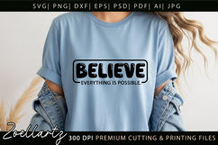 Believe Everything Is Possible Inspirational Quote SVG Product Image 2