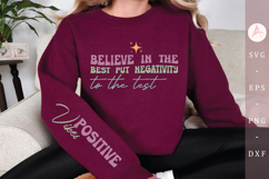 Believe in the best put negativity to the test Sleeve SVG Product Image 1