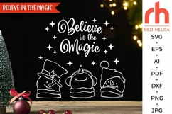 believe in the magic svg, xmas snowmen svg, snowman outline, xmas decoration svg, christmas scene svg, christmas sign svg, xmas window decor, winter theme svg, window cling svg, christmas card svg, christmas shirt, xmas decoration svg, holiday design