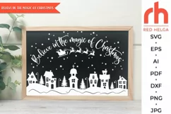 believe christmas svg, magic christmas svg, xmas village svg, santa sleigh svg, christmas quote svg, christmas houses svg, xmas landscape svg, winter scene svg, snowy street svg, christmas town svg, christmas card svg