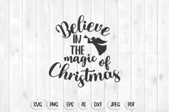 Believe in the magic of christmas svg, christmas sublimation, christmas svg, christmas svg files, svg christmas shirts, christmas sign svg, holiday svg, christmas shirt, christmas, christmas ornament svg, christmas png, , 