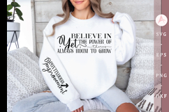 Believe in the Power of Yet There&#039;s Sleeve SVG Design Product Image 1