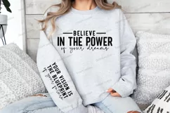 Believe in the power of your dreams Sleeve SVG Product Image 3