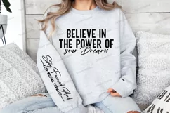 Believe in the power of your dreams Sleeve SVG Product Image 3