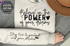 Believe in the power of your dreams Sleeve SVG Product Image 1
