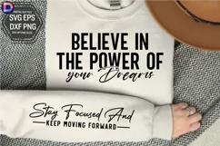 Believe in the power of your dreams Sleeve SVG Product Image 1