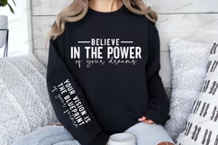 Believe in the power of your dreams Sleeve SVG Product Image 2