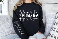 Believe in the power of your dreams Sleeve SVG Product Image 2
