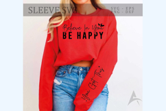 Believe in you be happy Sleeve SVG Design Product Image 1